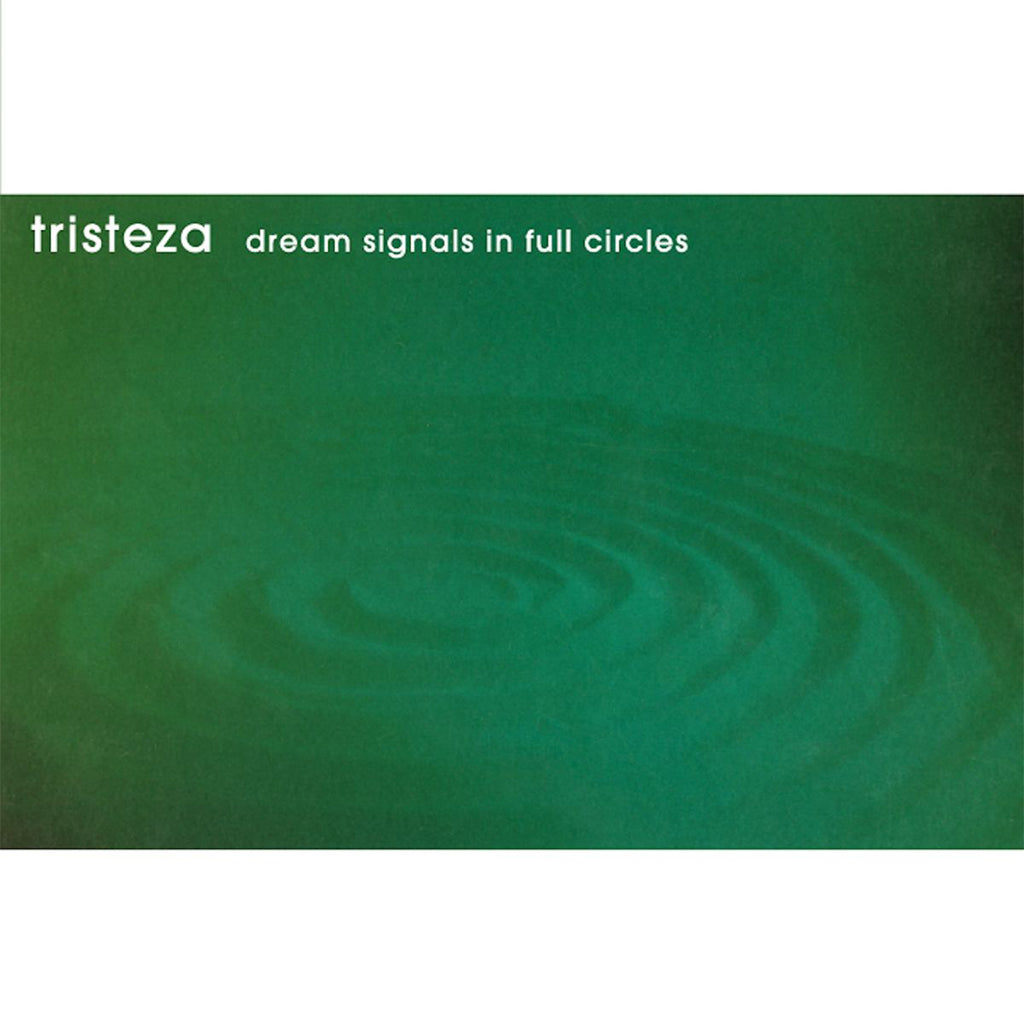 TRISTEZA - Dream Signals In Full Circles (25th Anniversary Edition) - LP - Black Vinyl [SEP 19]