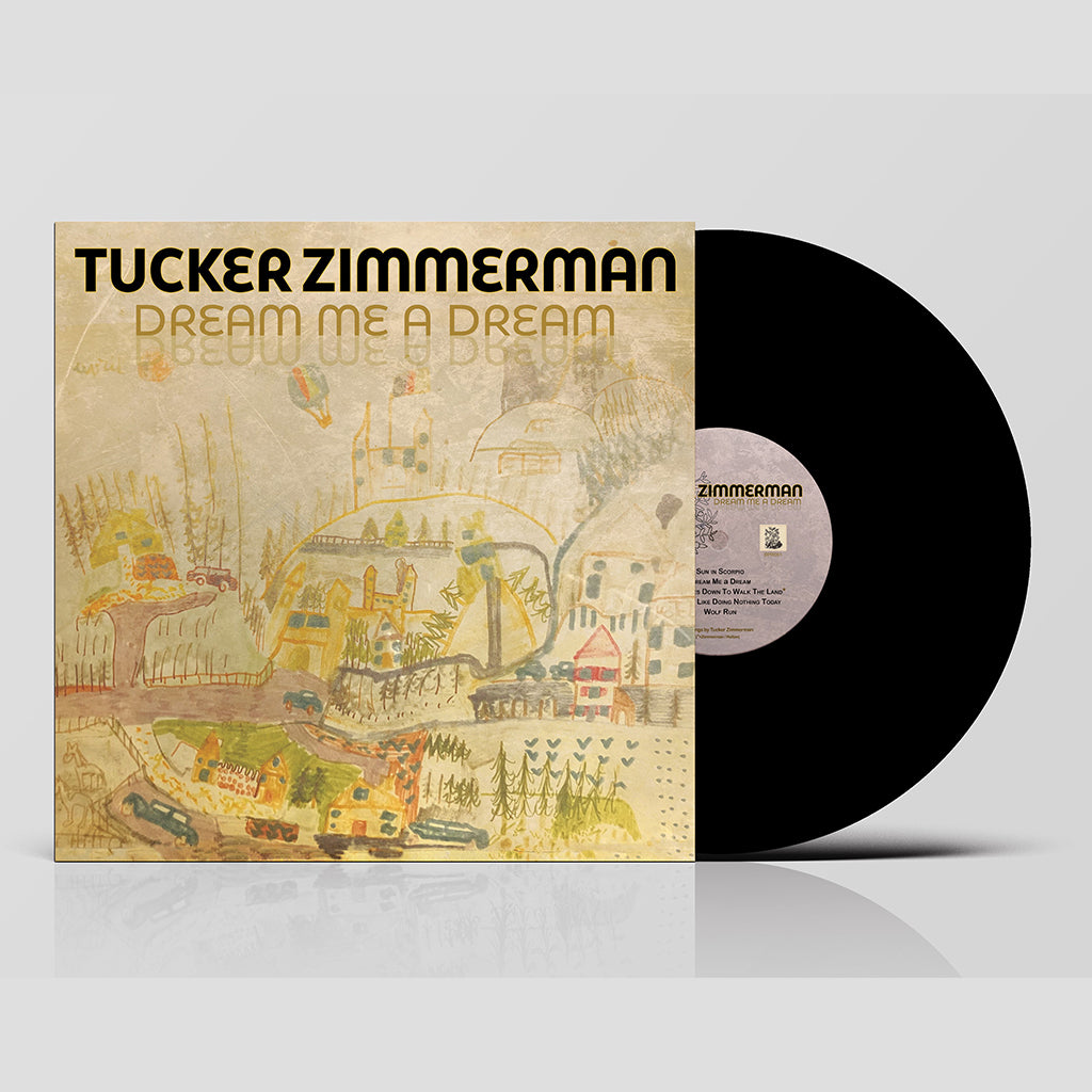 TUCKER ZIMMERMAN - Dream Me A Dream - LP - Black Vinyl [JUN 19]