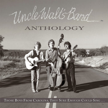 UNCLE WALT'S BAND - Anthology: Those Boys From Carolina, They Sure Could Sing - LP - Vinyl
