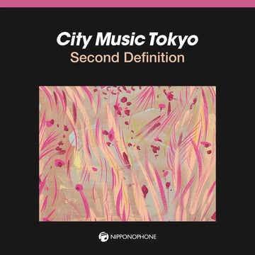 VARIOUS - City Music Tokyo Second Definition - 2LP - Black Vinyl [MAR 6]