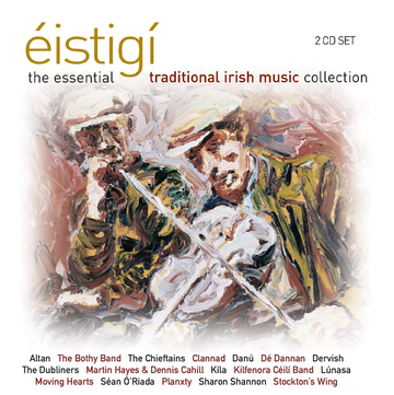 VARIOUS - Eistigi: The Essential Traditional Irish Music Collection - 2CD