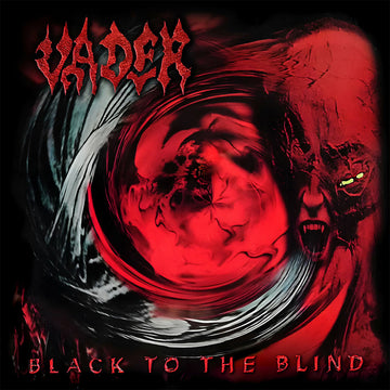 VADER - Black To The Blind (Remastered) - LP - Black Vinyl [MAR 14]