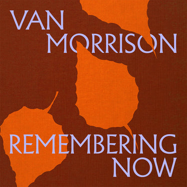 VAN MORRISON - Remembering Now - 2LP - Orange Vinyl