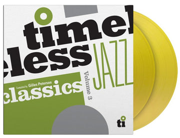 Various Artists - Timeless Jazz Classics Volume 3 (Compiled by Gilles Peterson) - 1LP - Limited Edition Numbered Translucent Yellow Vinyl  [Record Store Day 2026]