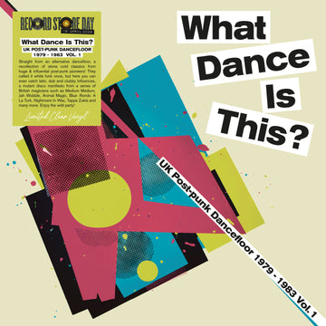 Various Artists - What Dance Is This? UK Post-Punk Dancefloor 1979–1983 Vol. 1 - 1LP - Clear Vinyl  [Record Store Day 2026]
