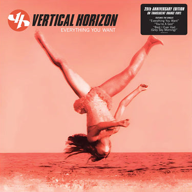 VERTICAL HORIZON - Everything You Want: 25th Anniversary - LP - Translucent Orange Vinyl