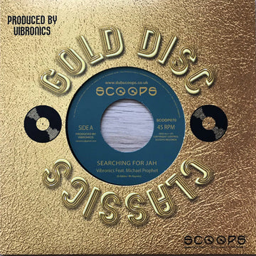 VIBRONICS FEAT. MICHAEL PROPHET - Searching For Jah (Gold Disc Classic Series) - 7'' - Vinyl [MAY 9]