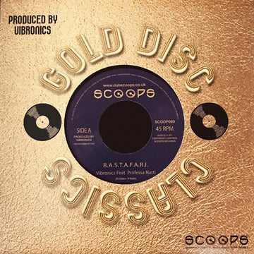 VIBRONICS FEAT. PROFESSA NATTI - R.A.S.T.A.F.A.R.I. (Gold Disc Classic Series) - 7'' - Vinyl [MAY 9]