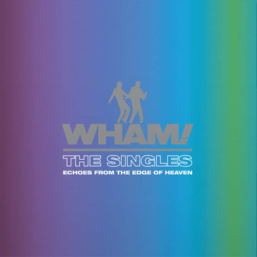 WHAM! - The Singles: Echoes From The Edge Of Heaven - 2LP - Gatefold 180g Black Vinyl