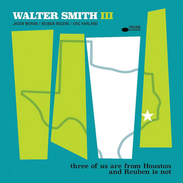 WALTER SMITH III - three of us are from Houston and Reuben is not - CD