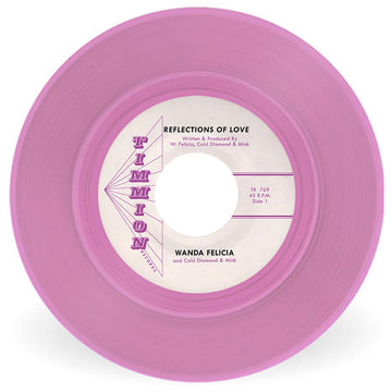 WANDA FELICIA & COLD DIAMOND & MINK - Reflections Of Love / All In The Game - 7'' - Transparent Pink Coloured Vinyl [APR 17]