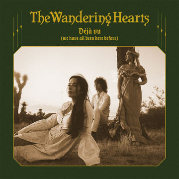 THE WANDERING HEARTS - Déjà vu (We Have All Been Here Before) - CD [JUN 20]
