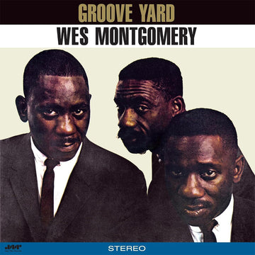 WES MONTGOMERY - Groove Yard (Jazz Wax Reissue with Bonus Track) - LP - 180g Vinyl