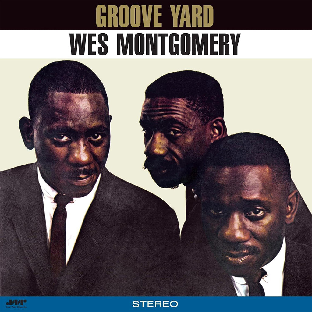 WES MONTGOMERY - Groove Yard (Jazz Wax Reissue with Bonus Track) - LP - 180g Vinyl [JAN 12]