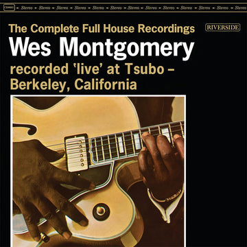 WES MONTGOMERY - The Complete Full House Recordings - 3LP - 180g Vinyl Set