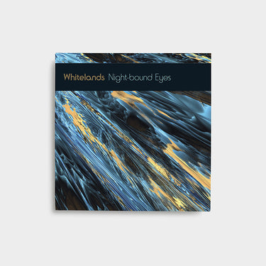 WHITELANDS - Night-bound Eyes Are Blind To The Day (with fold-out lyric poster) - CD