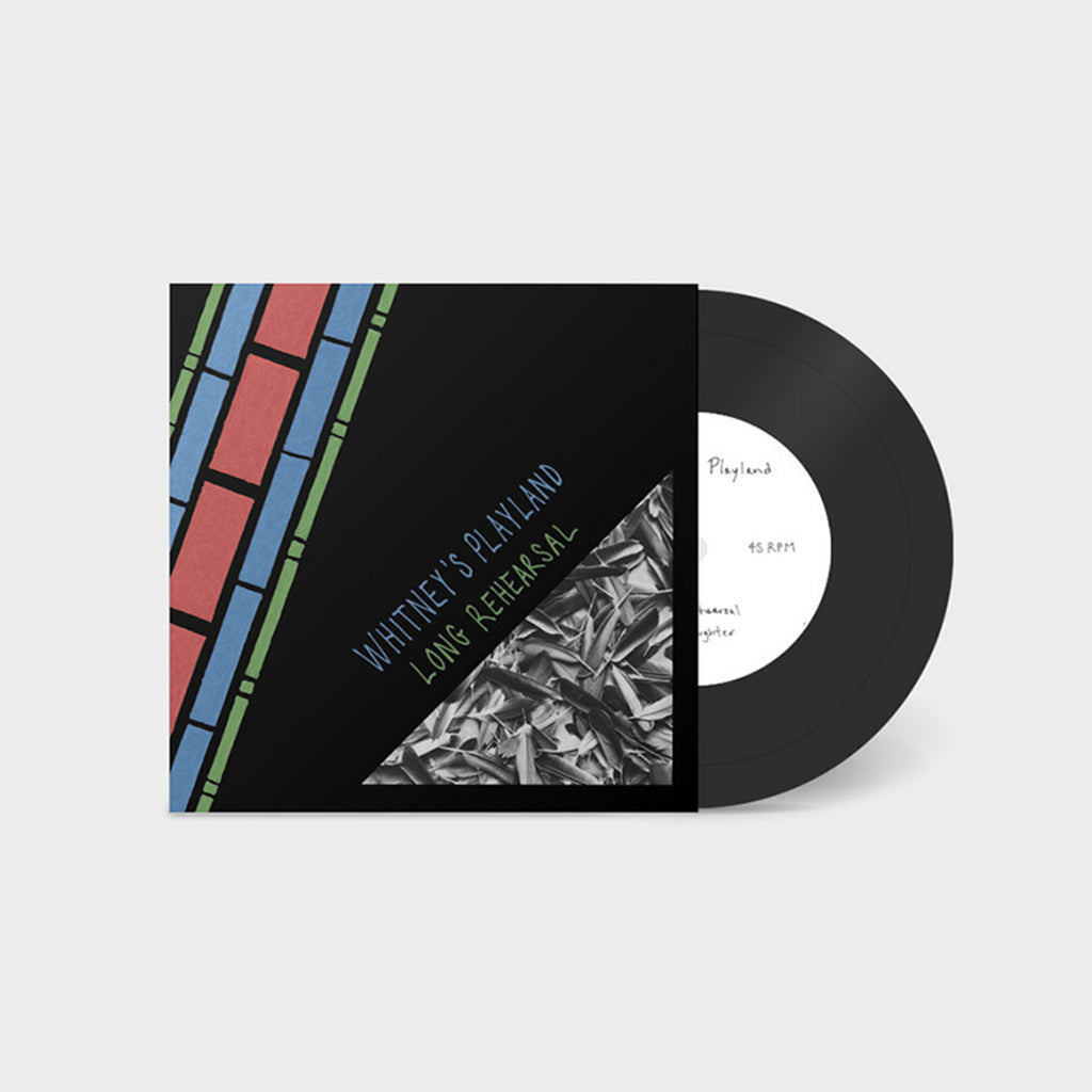 WHITNEY'S PLAYLAND - Long Rehearsal - 7'' - Vinyl [AUG 22]