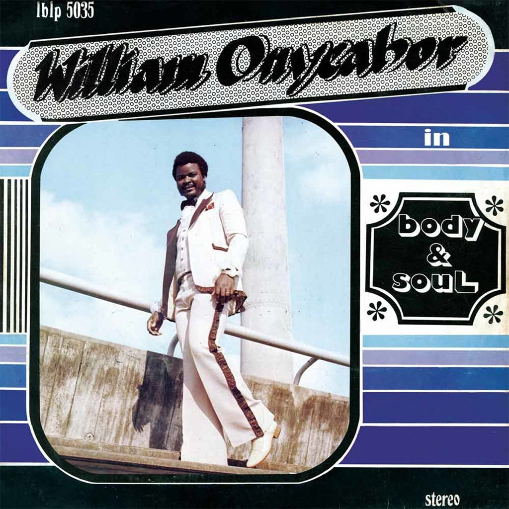 WILLIAM ONYEABOR - Body And Soul (Reissue) - LP - Cross River Basin Blue Colour Vinyl