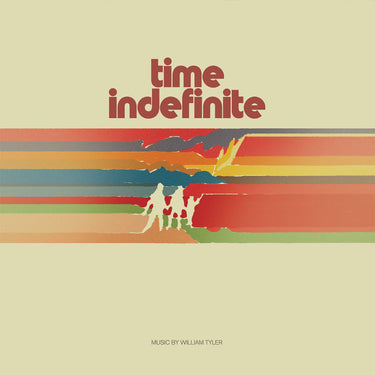 WILLIAM TYLER - Time Indefinite - 2LP - Yellow/Orange/Red Stripe Vinyl