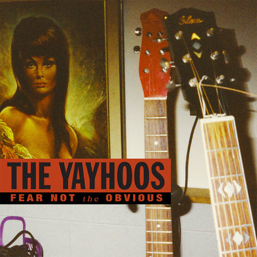 THE YAYHOOS - Fear Not The Obvious (Remastered) - LP - Red Vinyl [SEP 19]