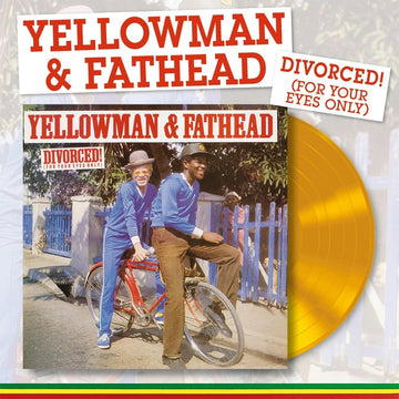 YELLOWMAN & FATHEAD - Divorced! (For Your Eyes Only) [Reissue] - LP - 180g Yellow Vinyl [NOV 29]