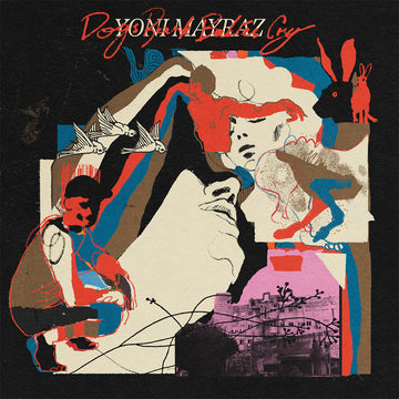 YONI MAYRAZ - Dogs Bark Babies Cry - LP - 180g Vinyl [SEP 12]