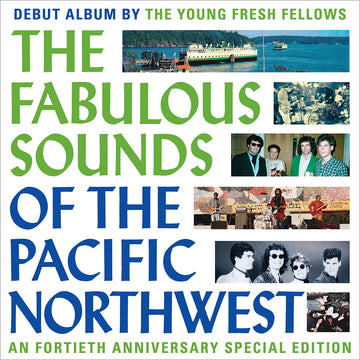 YOUNG FRESH FELLOWS - The Fabulous Sounds Of The Pacific Northwest [40th Anniversary Edition] - LP - Turquoise Vinyl