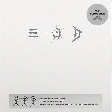 THE YOUNG GODS - Only Heaven (30th Anniversary Edition)