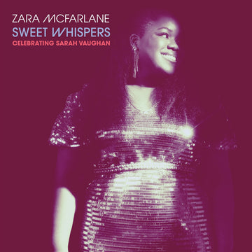 ZARA MCFARLANE - Sweet Whispers: Celebrating Sarah Vaughan - LP - Vinyl