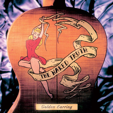 GOLDEN EARRING - Naked Truth