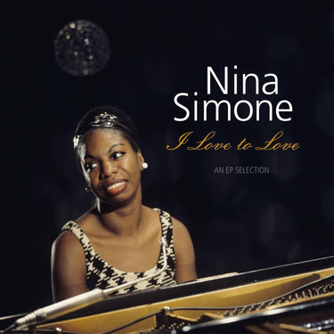 NINA SIMONE - I Love To Love