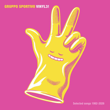 Gruppo Sportivo - Vinyl3! Selected Songs 1992-2026