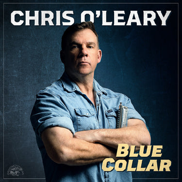 CHRIS O'LEARY - Blue Collar