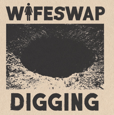 WIFESWAP - Digging EP