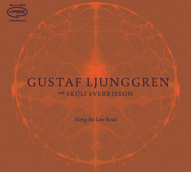 GUSTAF LJUNGGREN WITH SKÚLI SVERRISSON - ALONG THE LOW ROAD