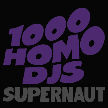 1000 Homo Dj'S - Supernaut