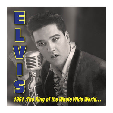 ELVIS PRESLEY - 1961: King Of Whole Wild World - 3LP - Blue/Yellow -1 Splatter -1 Marbel -1 Cloudy effect [Record Store Day 2026]