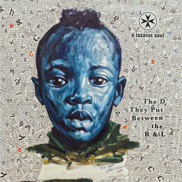 A LAZARUS SOUL - The D They Put Between The R & L (Reissue)
