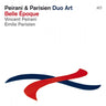VINCENT PEIRANI & EMILE PARISIEN - Belle Époque: Past Is Present Edition