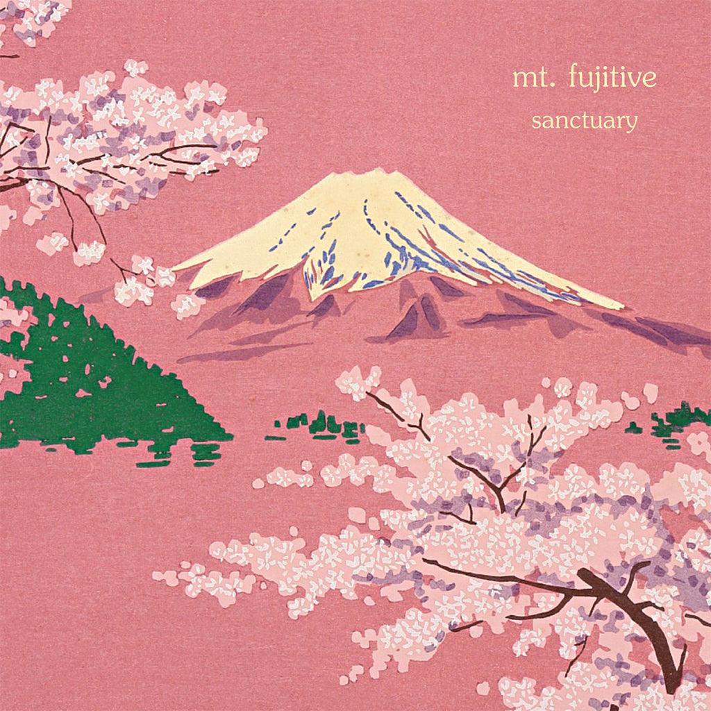 mt. fujitive - sanctuary (Reissue) - LP - Pink Vinyl [MAY 23]
