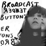 BROADCAST - BROADCAST-TENDER BUTTONS