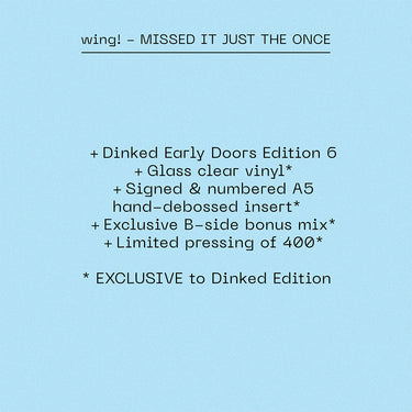 wing! - Missed It Just The Once - 12'' EP - Vinyl - Dinked Early Doors Edition #06 [FEB 27]