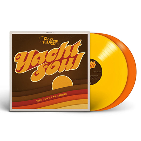 VARIOUS - Too Slow To Disco presents: Yacht Soul – The Cover Versions - 2LP - 180g Yellow / Orange Vinyl [RSD2021-JUL 17]