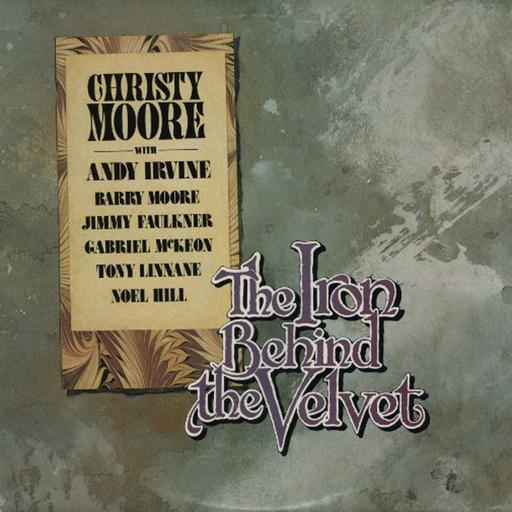 CHRISTY MOORE - The Iron Vest Behind the Velvet - LP - Vinyl