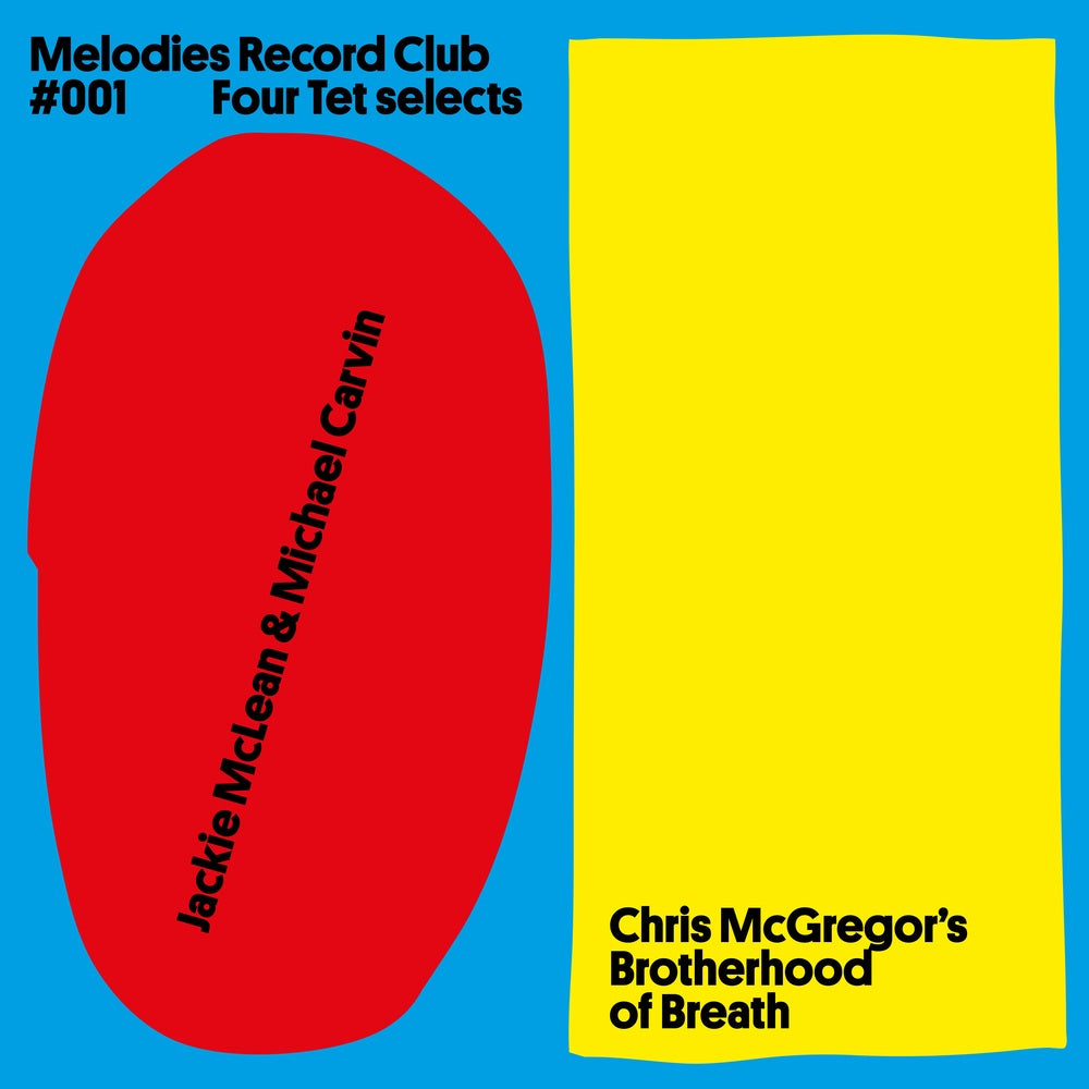 JACKIE MCLEAN & MICHAEL CARVIN / CHRIS MCGREGOR’S BROTHERHOOD OF BREATH - Melodies Record Club 001 Four Tet Selects - 12" - Vinyl