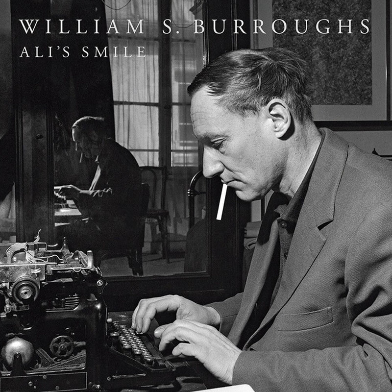 WILLIAM S. BURROUGHS - Ali’s Smile - LP - Vinyl