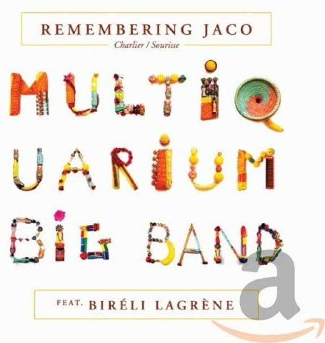 MULTIQUARIUM BIG BAND FEAT BIRELI LAGRENE - Remembering Jaco - 2LP - Vinyl