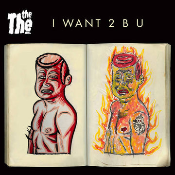 THE THE - I Want 2 B U - 7" [RSD2020-AUG29]