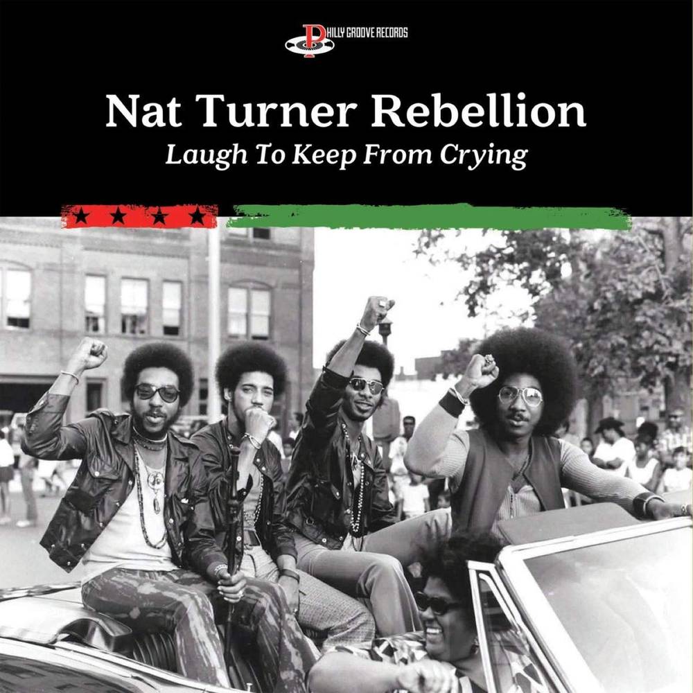 NAT TURNER REBELLION - Laugh To Keep From Crying - LP - Vinyl
