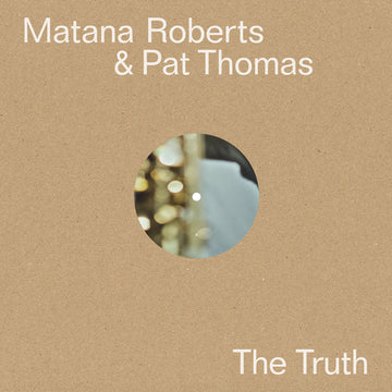 MATANA ROBERTS & PAT THOMAS - The Truth - LP - Vinyl